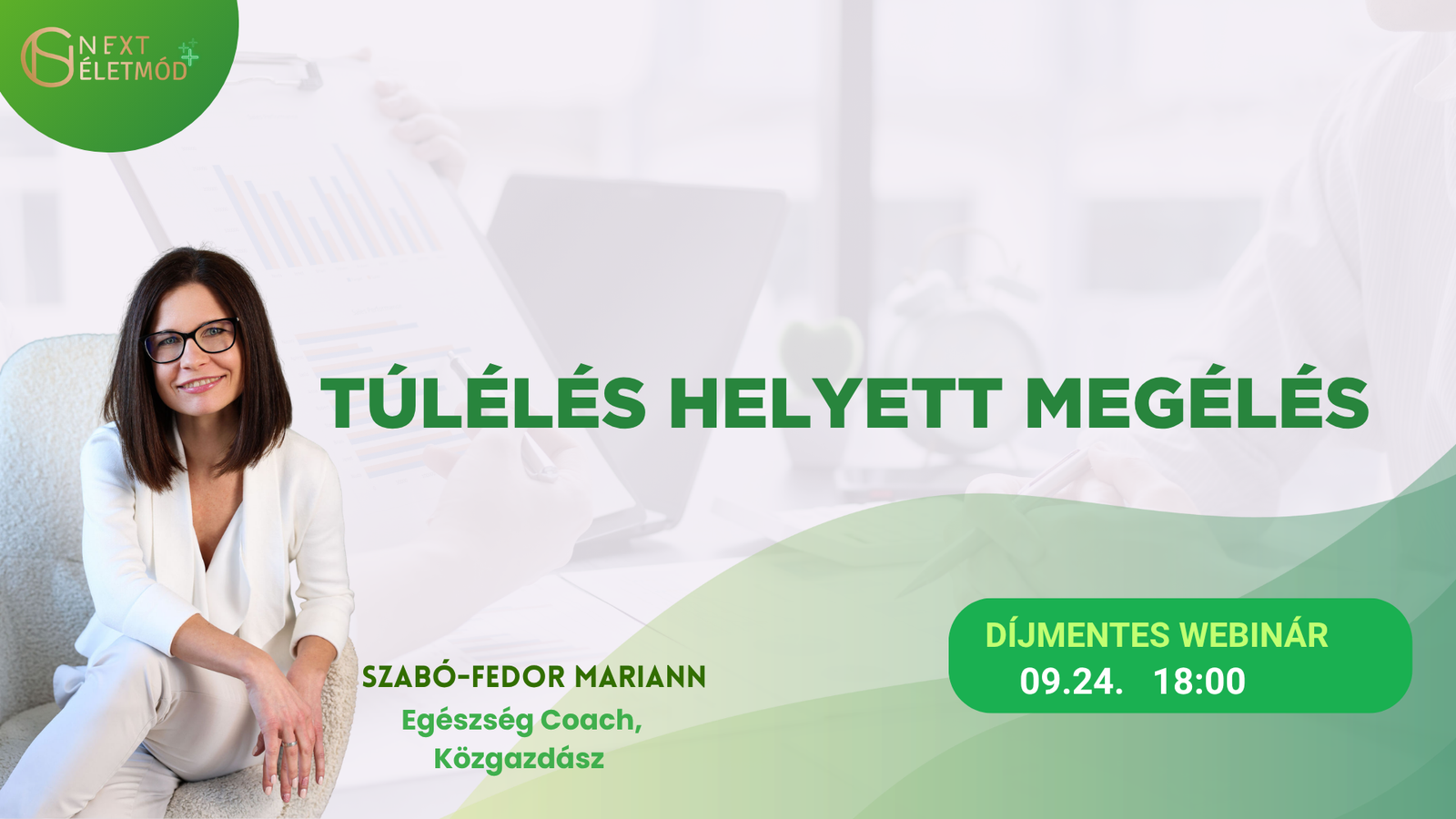 Szabó-Fedor Mariann: Túlélés helyett megélés - 09.24. 18:00 Díjmentes webinárium