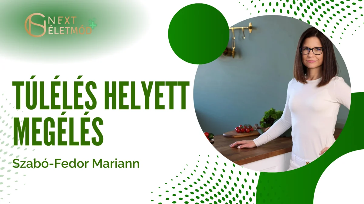 Túlélés helyett megélés